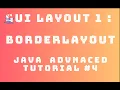 Java Advanced Tutorial 4 GUI Layout - BorderLayout