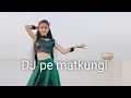 Lagu DJ pe matkungi | Pranjal Dahiya | Renuka Pawar | Haryanvi song | Dance cover by Ritika Rana