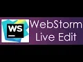 Webstorm Live Edit Demo