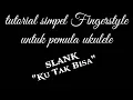 Kunci mudah pemula ukulele Belajar Main fingerstyle gampang dan mudah  lagu Slank \