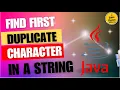 Java Programming How to Find First Duplicate Characters in a String