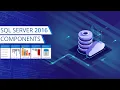 SQL Server 2016 Components