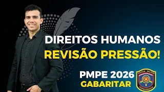 DIREITOS HUMANOS - CONCURSO PMPE 2023 - TEORIA GERAL DOS DIREITOS HUMANOS