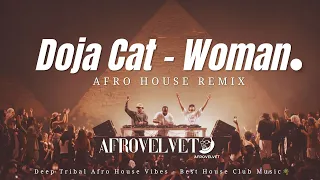 doja cat woman afro house remix deep tribal afro house vibes