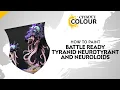How To Paint Battle Ready Tyranid Neurotyrant and Neuroloids