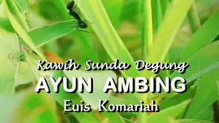 Download degung sunda ayun ambing matak waas | musik sunda degung kawih MP3