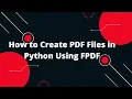 Python for Beginners Steps to Create a PDF File in Python Using FPDF