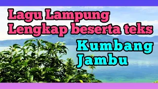 Download LAGU LAMPUNG KUMBANG JAMBU YANG ENAK DI DENGAR LENGKAP BESERTA TEKS MP3