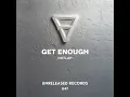 Get Enough (Extended Mix)