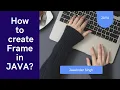 How to create a Frame using Java