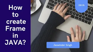 How to create a Frame using Java