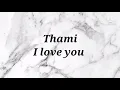 Download Lagu Thami - I love you (Instrumental \u0026 Lyrics)
