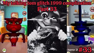 my talking tom glitch 1999 complication part 33
