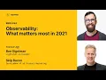 Observability What matters most in 2021