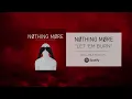 NOTHING MORE - Let 'Em Burn (Official Audio)