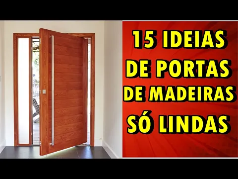 Download MP3 15 IDEIAS DE PORTAS DE MADEIRA DE PARA CASA - SALA E BANHEIRO DE CORRER E COM VIDRO