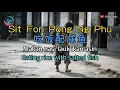 Lagu Sit Fon Pong Ng Phu - Hakka Singkawang