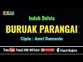 Download Lagu BURUAK PARANGAI - Indah Delvia ( KARAOKE )