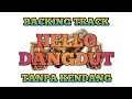 Download Lagu Backing track Tanpa Kendang Hello dangdut