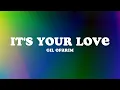 It's Your Love (Lyrics) - Gil Ofarim