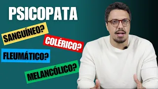 Como é o Traço de Caráter Psicopata em cada Temperamento