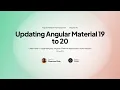 Angular Material Theming System Course - Chapter 10 Updating Angular Material 19 to 20