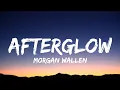 Morgan Wallen - Afterglow