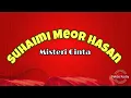 Download Lagu Suhaimi Meor Hasan ~ Misteri Cinta