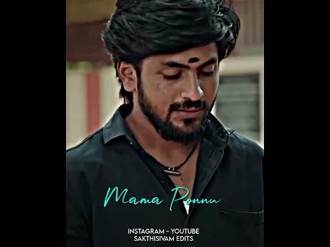 Mama Ponnu 💗✨ | WhatsApp Status | Sakthisivam Edits