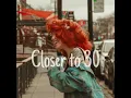 Closer To 30 (demo)