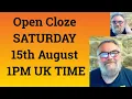 Open Cloze SATURDAY 15th August 1PM UK TIME - Livestream English Class for C2 and C1