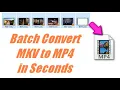 Batch Convert MKV to MP4 in Seconds