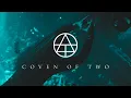 Lagu ATLAS  - COVEN OF TWO (Official Music Video)