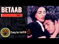 Badal Yun Garajta Hai - Betaab (1983) | Sung by AshPill