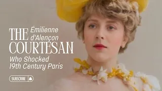 Emilienne d Alencon The COURTESAN Who Shocked 19th Century Paris