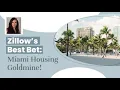 Zillow s Best Bet Miami Housing Goldmine for Investors