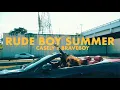 Download Lagu Rude Boy Summer by Casely and Braveboy (Official Music Video)