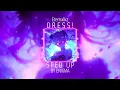 Eternxlkz - DRESS! (SPED UP) | By Enigma