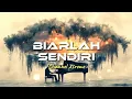 Lagu Eddy Silitonga - BIARLAH SENDIRI (Cover Song Channel Xtreme) 