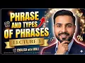 Lecture 3 Decoding Phrases Identifying Phrases with Ease