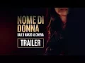 Video di NOME DI DONNA | TRAILER UFFICIALE HD