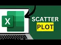 How to Make a Scatter Plot in Excel