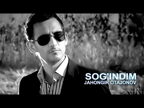 Download MP3 Jahongir Otajonov - Sog'indim | Жахонгир Отажонов - Согиндим