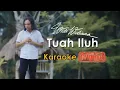 Lagu Widi Widiana - Tuah Iluh ( KARAOKE )
