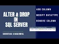 Alter and Drop Command in SQL Server Add Column Modify Datatype Remove Column