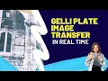 Real Time Gelli Print Image Transfer