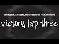 Download Lagu fred again.. – victory lap three (with Skepta, Plaqueboymax \u0026 Hanumankind) | Lyrics