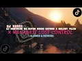 Download Lagu DJ HANTAKAN KU BUTUH KASIH SAYANG X MELODY FUJIN X WENABEST LOST CONTROL ( SLOWED \u0026 REVERB)