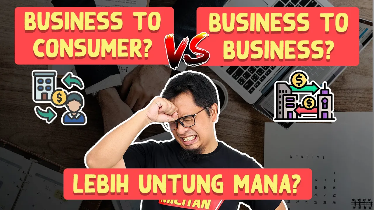 LEBIH UNTUNG / CUAN MANA? MODEL BISNIS B2C ATAU B2B?