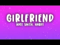 Nate Smith, HARDY - Nobody Likes Your Girlfriend  (Lyrics)